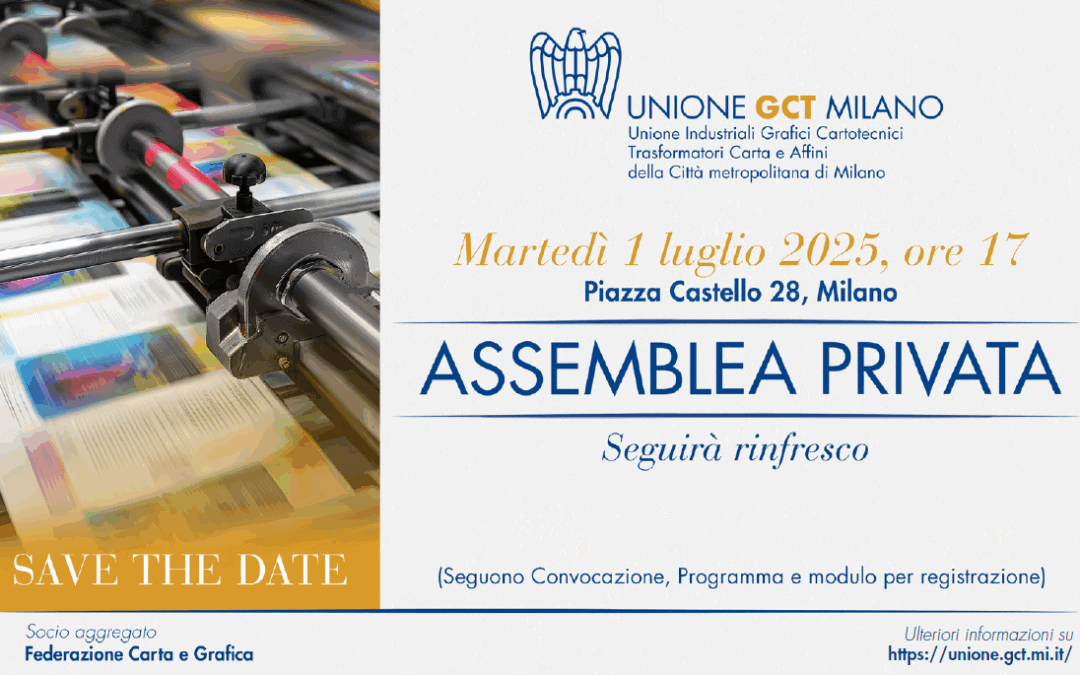 Save the Date: Assemblea Privata Unione GCT Milano – Martedì 1 luglio 2025, ore 17.00